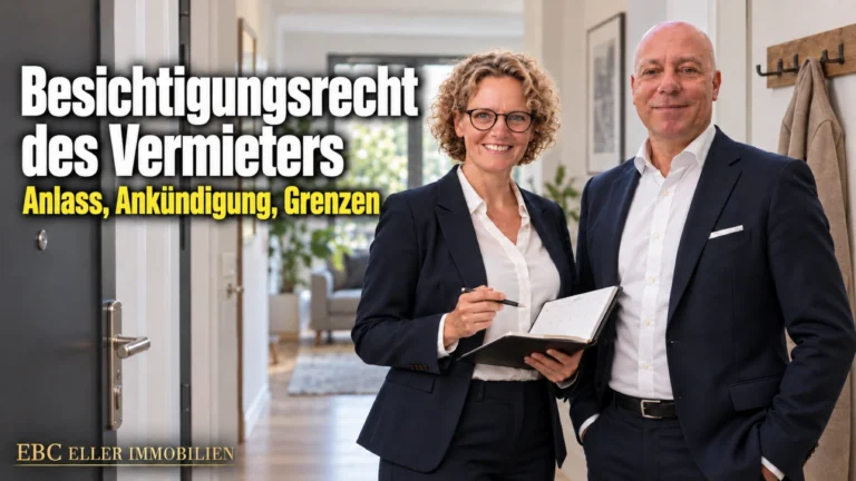 Besichtigungsrecht des Vermieters: Anlass, Ankündigung, Grenzen. EBC Eller Immobilien zeigt Vermietern, wann Modernisierung oder Untervermietung eine Besichtigung begründen.