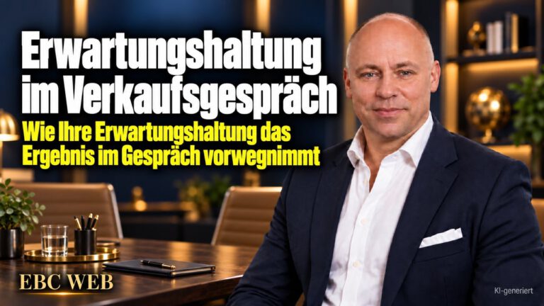 Erwartungshaltung im Verkaufsgespräch: Mit dem Nein im Kopf. EBC Eller Business Consulting zeigt im Vertrieb, wie die selbsterfüllende Prophezeiung zur Absage führt.
