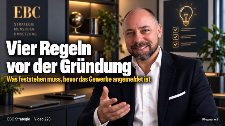Selbständig machen: Vier Regeln vorher. Die Idee steht, der Sprung fehlt. EBC Strategie ordnet Existenzgründung, Nische, Positionierung und Rücklage vor der Selbständigkeit.