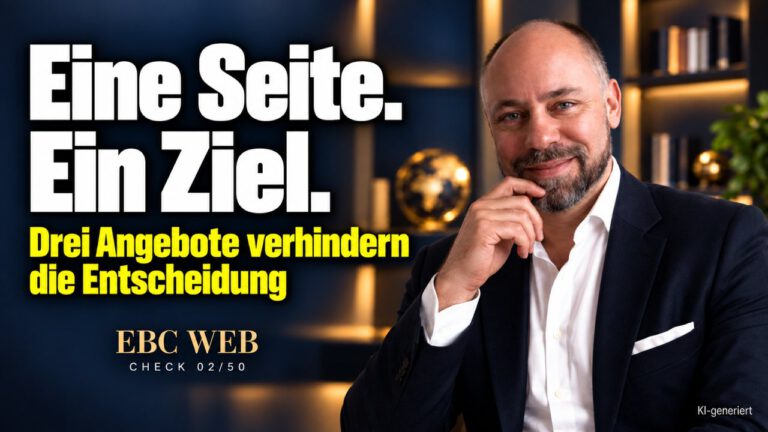 Landingpage: eine Seite, ein Ziel. Drei Ziele auf einer Seite. EBC Eller Business Consulting erklärt, warum ein klarer Call to Action mehr Anfragen bringt.