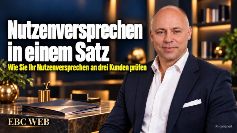 Nutzenversprechen in einem Satz: Fertig, schön und unbeachtet. EBC Eller Business Consulting zeigt, wie Kundenbefragung und Kundennutzen die Positionierung nach der Gründung klären.