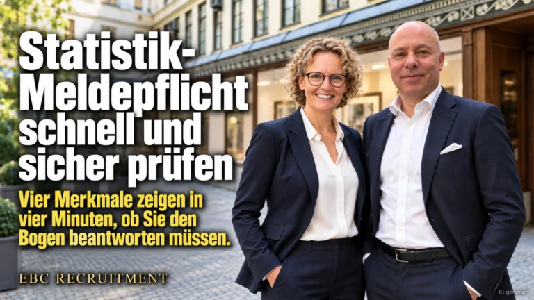 Statistik-Meldepflicht schnell und sicher prüfen: Vier Merkmale zeigen in vier Minuten, ob Sie den Bogen beantworten müssen. EBC Recruitment ordnet Statistik und Verbandsbeitrag.