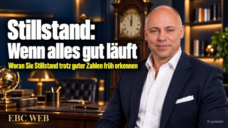 Stillstand: Wenn alles gut läuft. Drei ruhige Jahre. EBC Eller Business Consulting zeigt, wie Komfortzone und Zufriedenheit dem Wettbewerb Raum lassen.