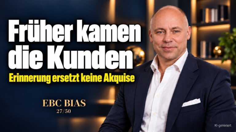 Verfallsdenken: Früher war nicht alles besser. Früher war die Qualität besser. EBC Bias erklärt, warum der Blick zurück Akquise und Wachstum im Unternehmen bremst.