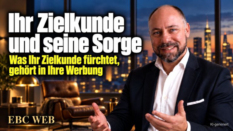 Ihr Zielkunde und seine Sorge: Besser, günstiger und trotzdem abgelehnt. EBC Eller Business Consulting zeigt, wie Kundenverständnis und Verlustaversion den Werbetext für Neukunden prägen.